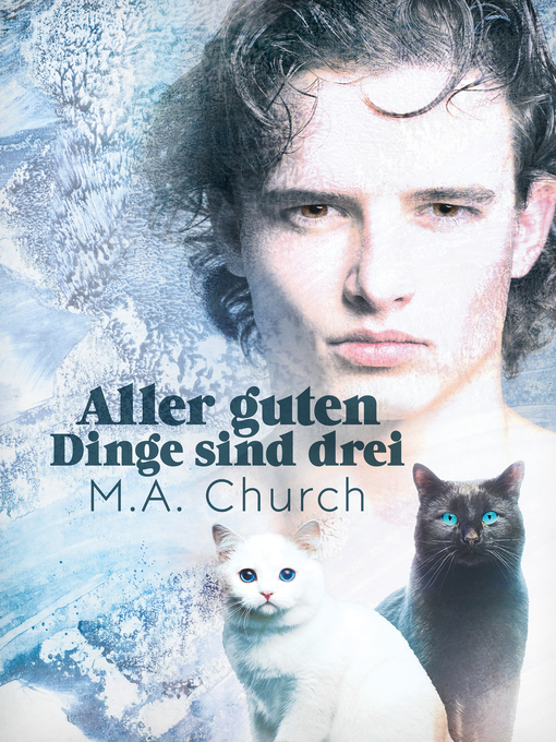 Title details for Aller guten Dinge sind drei by M.A. Church - Available
